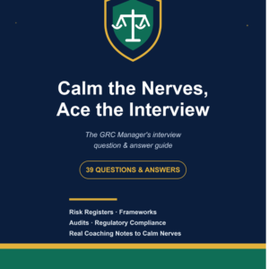 The GRC Manager's Guide To 39 Common Interview Questions & Confident, Practiced Answers